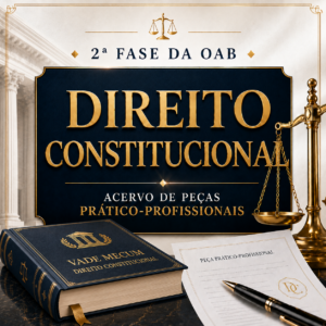 PEÇAS DE DIREITO CONSTITUCIONAL
